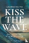 Harmening, Teresa - Learning to Kiss the Wave
