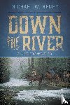 Henry, Michael W - Down the River