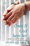 Mercer, Karen Black - Only If God Says So!