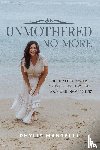 Mantelli, Phylis - UnMothered No More