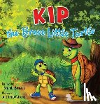 Bostick, Brandy - Kip the Brave Little Turtle