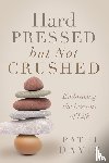 Davis, Patti - Hard Pressed but Not Crushed