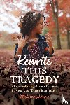 Harris, Melissa - Rewrite This Tragedy