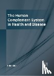 Blair, Adah - The Human Complement System in Health and Disease