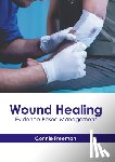 Freeman, Connie - Wound Healing: Evidence-Based Management