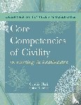 Clark, Cynthia M, Smith, Jessica G - WORKBOOK for Core Competencies of Civility in Nursing & Healthcare