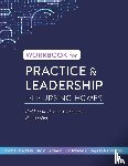 Yevchak Sillner, Andrea, Reifsnyder, Joanne, Kolanowski, Ann - Workbook for Practice & Leadership in Nursing Homes