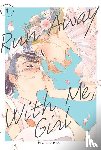 Battan - Run Away With Me, Girl 1
