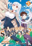 Takahashi, Ai - Am I Actually the Strongest? 5 (Manga)