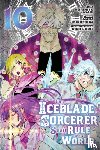 Sasaki, Norihito - The Iceblade Sorcerer Shall Rule the World 10