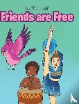 Johnson, Catherine - Friends are Free