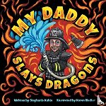 Kahle, Stephanie - My Daddy Slays Dragons