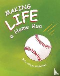 Nicholson, Mike (paps) - Making Life a Homerun