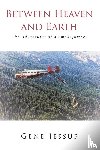 Jessup, Gene - Between Heaven and Earth