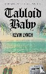 Lynch, Kevin - Tabloid Baby
