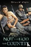 Murphy, William M - Not for God and Country