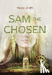 Jones, Wally - Sam the Chosen