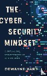 Hart, Dewayne - The Cybersecurity Mindset