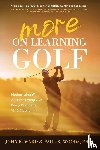 Ward, John E, Woods, Paul - More on Learning Golf