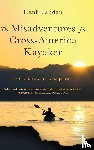 Landau, Hank - The Misadventures of a Cross-America Kayaker
