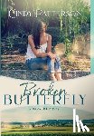 Patterson, Cindy - Broken Butterfly: A Paradise Novel