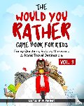 Fleming, Natalie - The Would You Rather Game Book for Kids