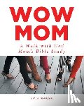Mongan, Ellen - Wow Mom