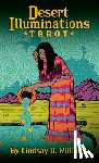 Williams, Lindsay - Desert Illuminations Tarot: 78-Card Tarot Deck with Teal Painted Edges & Illustrated Guidebook - American Southwest, Mysticism, Chakras, and Astrology
