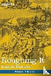 Twain, Mark - Twain, M: Roughing It