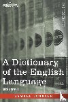 Johnson, Samuel - A Dictionary of the English Language, Volume I (in two volumes)