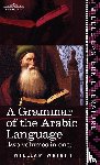 Wright, William, Caspari, Carl Paul - Grammar of the Arabic Language (Two Volumes in One)