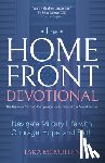 McMullen, Tara - The Homefront Devotional: Navigate Military Life with Courage, Hope, and Faith