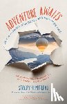 Sumereau, Stacey - Adventure Awaits: How to Interpret Your Desires and Hear God's Voice