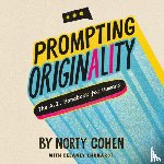Cohen, Norty - Prompting Originality