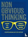 Bhargava, Rohit - Non-Obvious Thinking