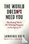 Ford, Lawrence - The World Doesn't Need You