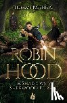 Roehrig, Tilman - Robin Hood - The Shadows of Sherwood Forest