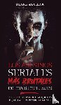 Aguilar, Blake - Los Asesinos Seriales mas Brutales de Todos los Tiempos