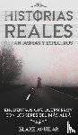 Aguilar, Blake - Historias Reales de Fantasmas y Espectros