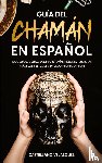 Velasquez, Castellano - Guia del Chaman en Espanol