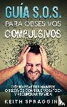 Spraggins, Keith - Guia S.O.S. para Obsesivos Compulsivos