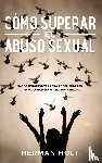 Holt, Herman - Como Superar el Abuso Sexual