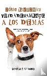 Verano, Gonzalo - Cómo Escuchar Verdaderamente a los Demás