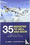 Chuck Richardson, Charles J - 35 Missions to Hell and Back