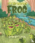 Russow, Kimberly - The Big mouthed Frog