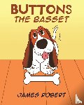 Robert, James - Buttons the Basset