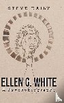 Daily, Steve - Ellen G. White A Psychobiography