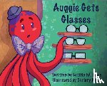 Pipes, Letitia M. - AUGGIE GETS GLASSES