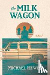 Hewes, Michael - The Milk Wagon