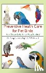 Burkett, Greg - Preventative Health Care for Pet Birds